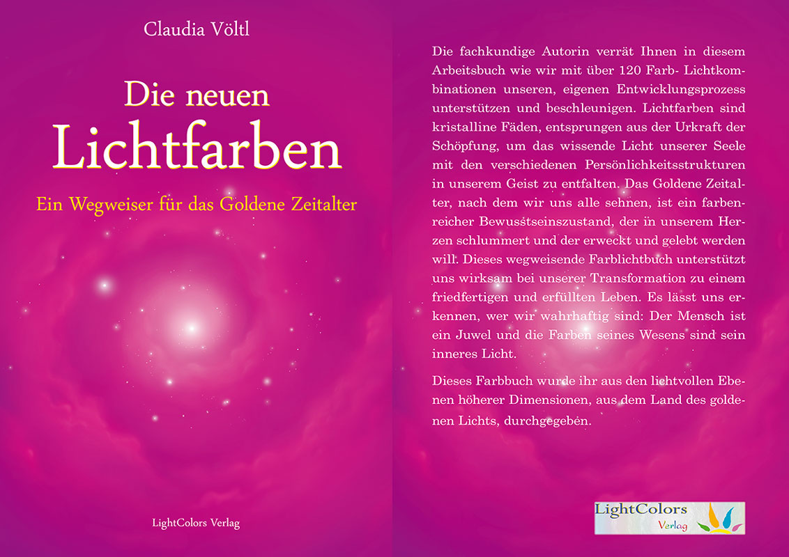 Die neuen Lichtfarben Ein Wegweiser für das Goldenen Zeitalter
